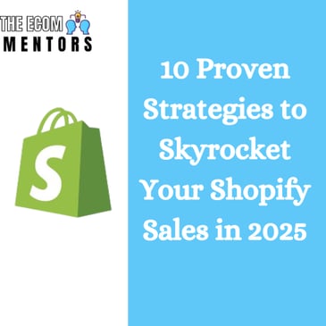 10 Proven Shopify Store Optimization Tips to Increase Conversions in 2025