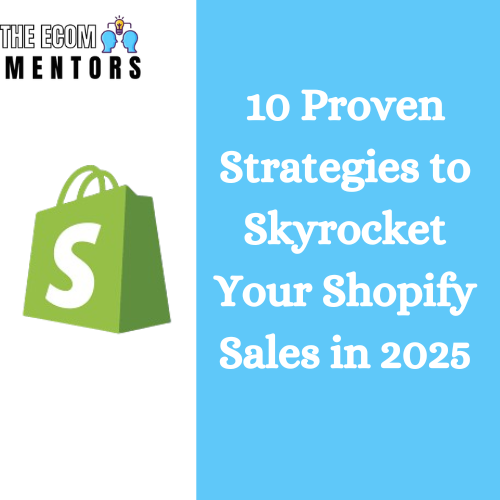 10 Proven Shopify Store Optimization Tips to Increase Conversions in 2025
